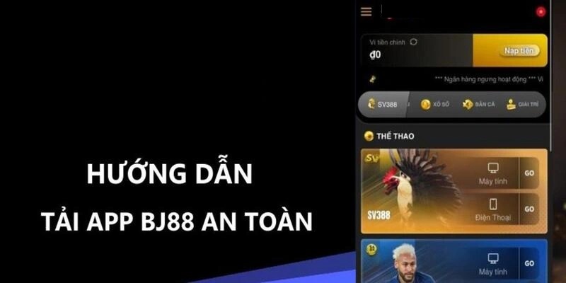 Tải app giúp người chơi cá cược ở mọi nơi