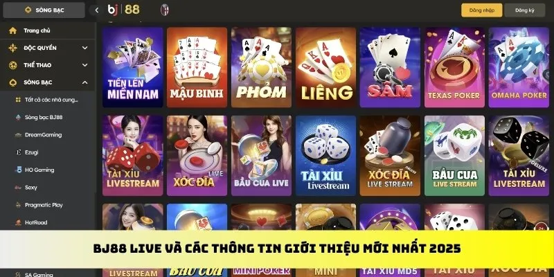 BJ88 live và các thông tin giới thiệu mới nhất 2025